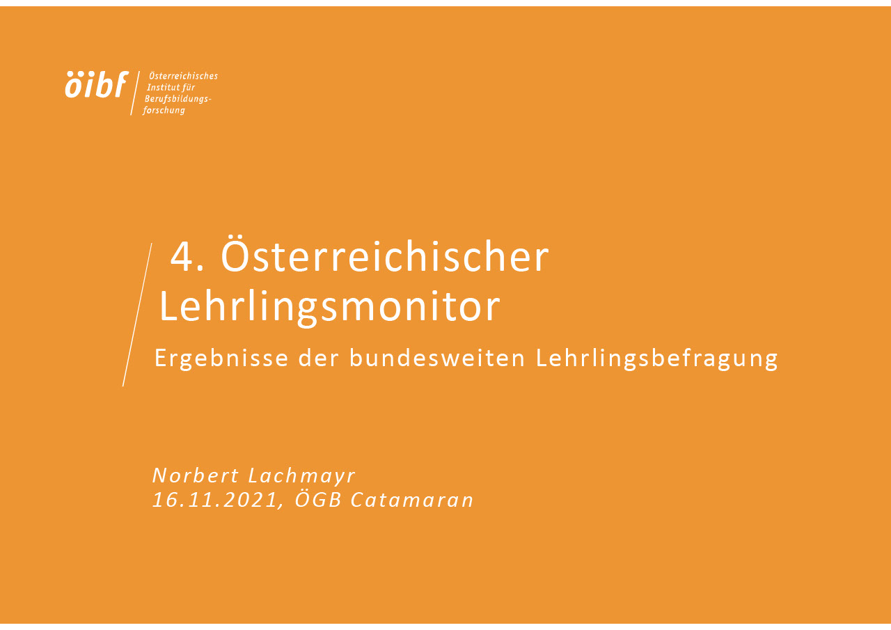 Übebrlick Ergebnisse 4. Lehrlingsmonitor 2021 öibf